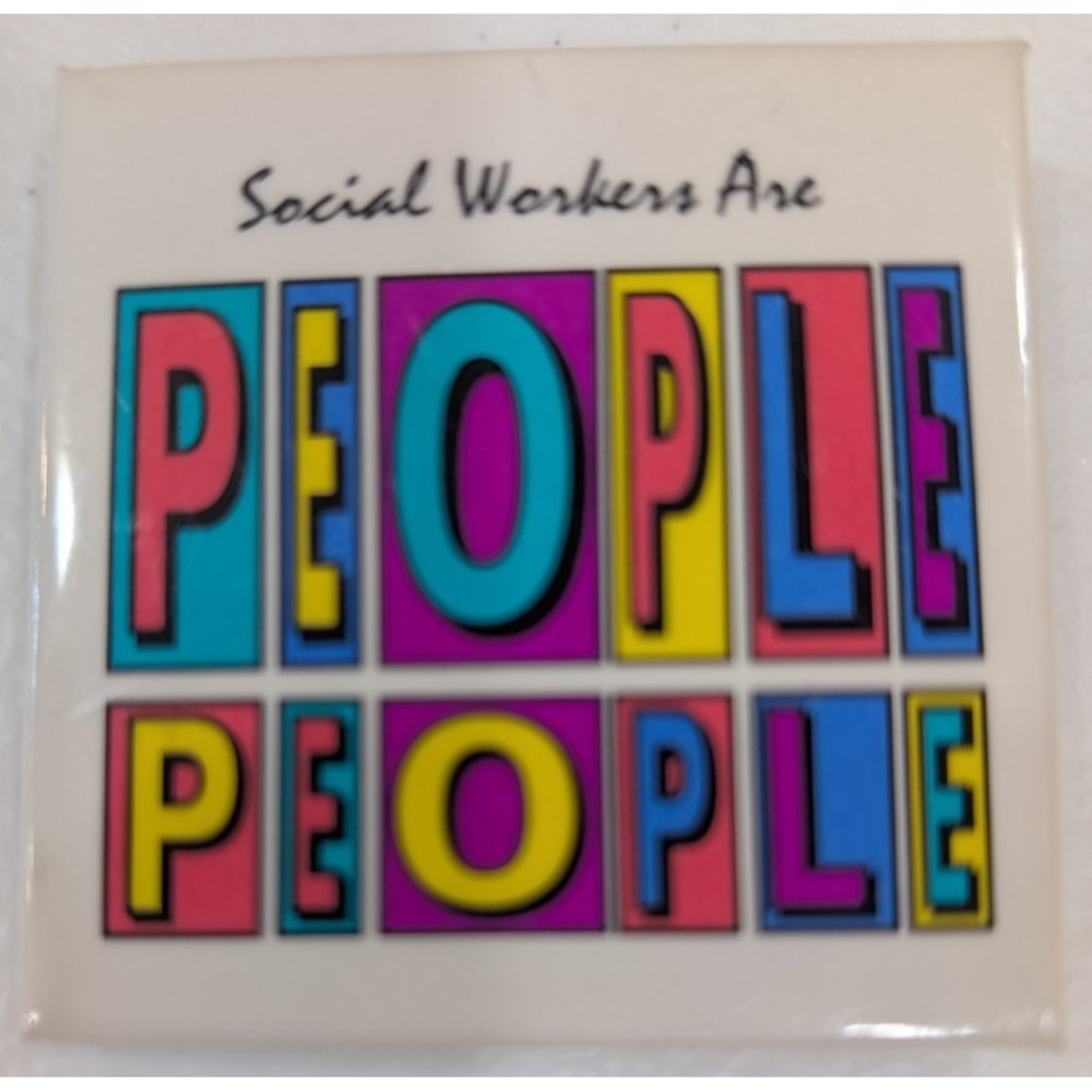 Social Workers Are People People Pinback Button 1994 NASW Colorful Square Badge